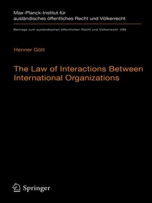 cover image of The Law of Interactions Between International Organizations